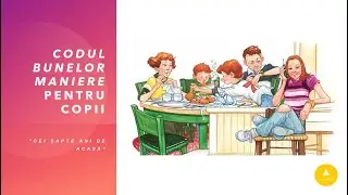 Codul bunelor maniere pentru copii