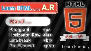 Use of  p , hr , br and pre elements #VID-07