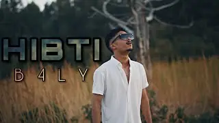 B4LY - HIBTI (Clip Officiel)