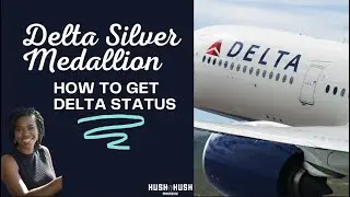 Delta Silver Medallion Status - What it is and How to Get it