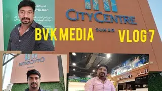 Bvk media vlog 7 City Centre sohar Oman