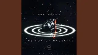 The Son of Madekipe