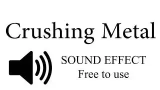 Crushing Metal SOUND EFFECT