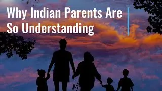Why Indian Parents Are Understanding | Good Vibes