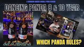 Review of the Dancing Panda 8 and 10 Year Bourbon Whiskey | A Double Pour #whiskeyadvice