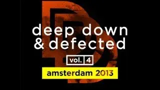 Deep Down & Defected Vol.4 - Album Sampler