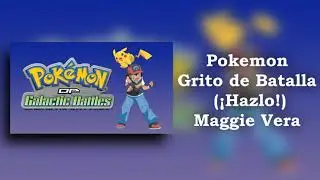 Pok&eacute;mon - Grito de Batalla (&iexcl;Hazlo!) (Opening 12 Full Latino)