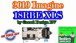 2019 Imagine XLS 18RBE от Grand Design RV &mdash; с Полом Чемберленом-младшим, &laquo;Парнем из ВВС&raquo;