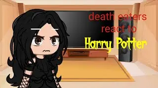 Death eaters react to harry potter