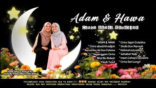 ROMANTIKA ISLAMI!!! ADAM DAN HAWA, NASYID