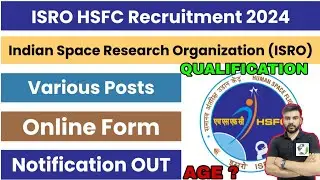 ISRO HSFC RECRUITMENT 2024 | ISRO VACANCY 2024 | ISRO ITI TECHNICIAN \TECHNICIAN -B RECRUITMENT 2024