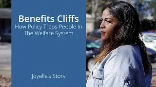 Benefits Cliffs - How Policy Traps People In The Welfare System