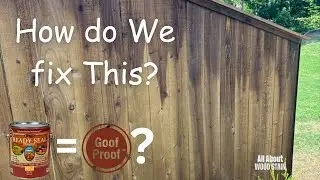 Can this be Fixed? ~ Ready Seal Problem ~ Fence Staining