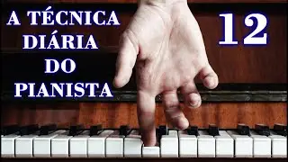 A TÉCNICA DIÁRIA do PIANISTA e TECLADISTA de ETTORE POZZOLI  por NATU SIMÃO | EXERCÍCIO  12/40