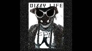 DIZZYLIFE EP 6. Money Get