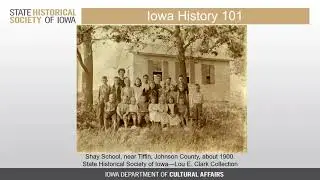 Iowa History 101: History of Education in Iowa