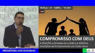 Compromisso com Deus - A Ora&ccedil;&atilde;o  - UHC -  27.04.21