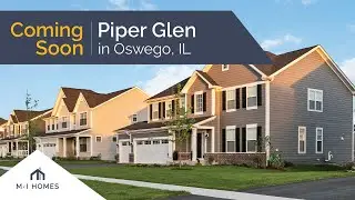 Piper Glen | New Construction Homes in Oswego, IL