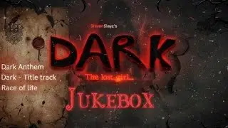 Dark Chp 1:The lost girl (Audio jukebox) ShivenSlayz studios 