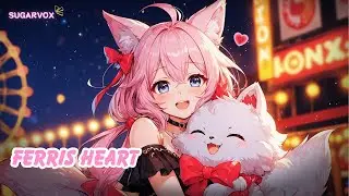 Ferris Heart Confession &ndash; Anime OP 💖 | Sugarvox
