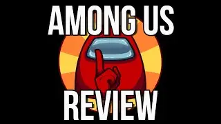 Is Among Us Worth the Hype?? | James Likes Games Review