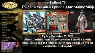 Fallout 76 TV Show Season 2 Episode 2 for Atomic Shop Update December 25, 2025