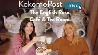 The Kokomo Post Tries - The English Rose Caf&eacute; & Tea Room