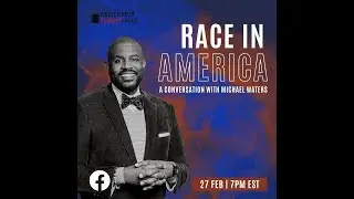 Race in America: A Conversation with Michael W. Waters