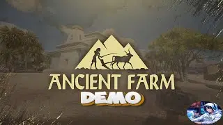PLAYTEST ANCIENT FARM【DEMO】【PC】【MAX SETTINGS】【GAMES】【SPONSORED BY KEYMAILER】
