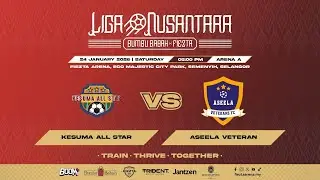 [Live LIGA NUSANTARA SEMI VET] KESUMA ALL STAR vs ASEELA VETERAN