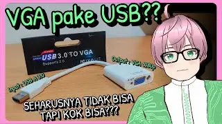 Mencoba CONVERTER HARAM USB 3.0 to VGA - Apakah beneran work dan rill ? [vTuber Indonesia]