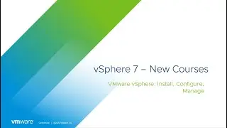 VMware vSphere: Install, Configure, Manage V7