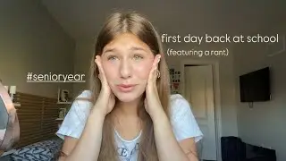 first day of senior year vlog! AHHHHH 