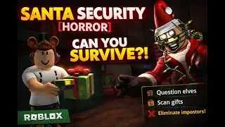 Can I Survive a Night as Santa’s Security Guard? 🎅🔦 | Roblox Santa Security