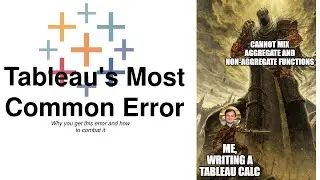 Top Tableau Tip | Combat Tableau's Most Common Error