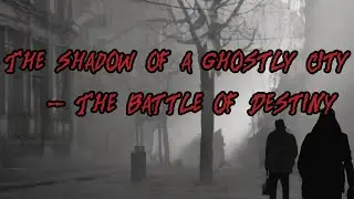 The shadow of a ghostly city -- The Light of Conspiracy#VampireSaga#UrbanFantasy#CityMystery