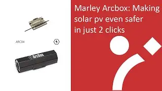 Making solar pv even safer in just two clicks | Marley Arcbox