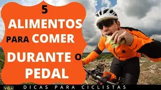 5 ALIMENTOS PARA CONSUMIR DURANTE O PEDAL