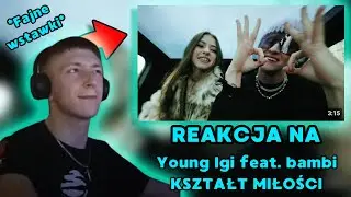 Young Igi feat. bambi - KSZTAŁT MIŁOŚCI EXCEL REAKCJA