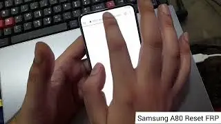 Samsung Galaxy A80 FRP Bypass Without Pc