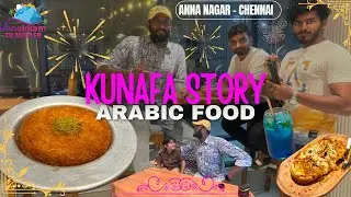 🍛 குனாபா உணவகம் | Chennai | Anna Nagar | Kunafa | Arabic Food | Burger 🍔 | Cheese 🍰