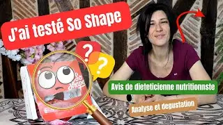 J'AI TEST&Eacute; LES PRODUITS SO SHAPE ! 😱 L'avis d'une di&eacute;t&eacute;ticienne nutritionniste🔍Analyse & d&eacute;gustation
