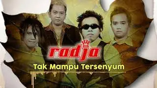 Radja - Tak Mampu Tersenyum (Official Audio)
