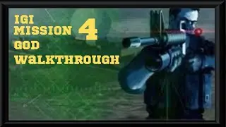 IGI mission 4 walkthrough @animationgaming