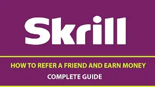 How to refer a friend on Skrill and earn money - Complete Guide