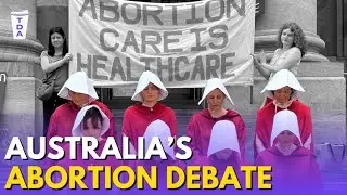 Why is Australia debating abortion again? | The Daily Aus