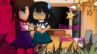 PAST Encanto React To.. || Past || AU? || Lazy