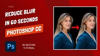 Удалить размытость фотографии за 60 секунд &mdash; Photoshop CC