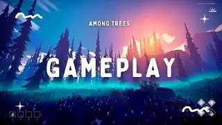 AMONG TREES | Gameplay No Commentary | Prt 2