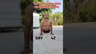 365 days challenge of Brhamcharya ✅Day-42 #365dayschallenge #hardchallenge #fitness #motivation